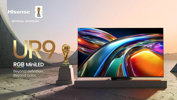 Hisense เปิดตัวซีรีส์ UR9 กำหนดนิยามใหม่แห่งยุคหน้าของจอแสดงผล RGB MiniLED ที่แท้จริง Hisense เปิดตัวซีรีส์ UR9 กำหนดนิยามใหม่แห่งยุคหน้าของจอแสดงผล RGB MiniLED ที่แท้จริง